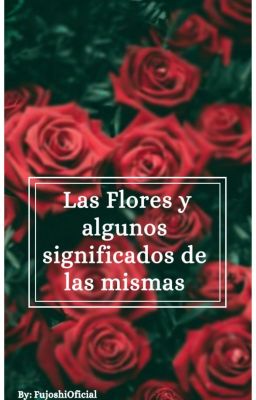 Las Flores y algunos de sus significados de las mismas