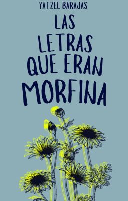 Las letras que eran morfina