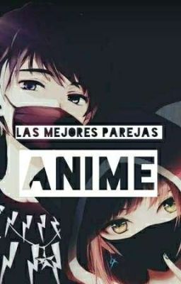 las mejores parejas de anime