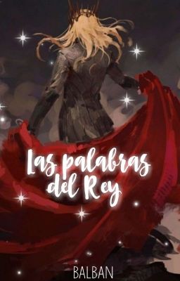 Las palabras del Rey