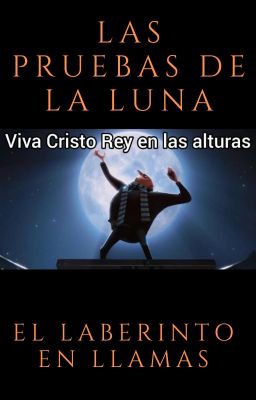 Las pruebas de la luna: el Laberinto en Llamas