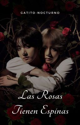 Las Rosas Tienen Espinas // KookV // +18 (En Curso)