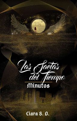 Las Saetas del Tiempo - Minutos [SEGUNDO LIBRO] 