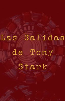 Las Salidas de Tony Stark