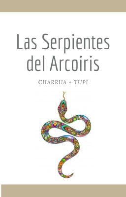 Las Serpientes del Arcoiris