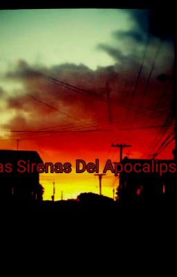 Las Sirenas Del Apocalipsis