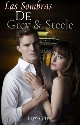 LAS SOMBRAS DE GREY - STEELE