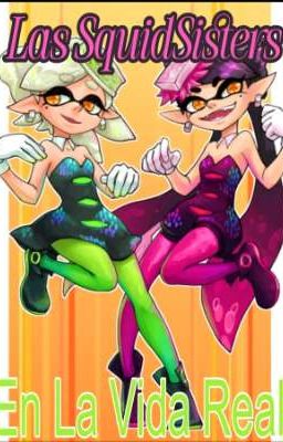 Las SquidSisters En La Vida Real (Splatoon)