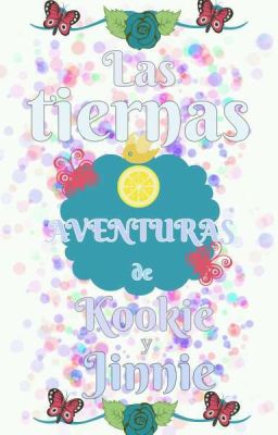 Las tiernas aventuras de Kookie y Jinnie [KookJin-JinKook]