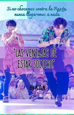 Las ventajas de estar Soltero (OffGun) [Finalizada]