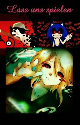 Lass Uns Spielen  (Creepypasta FF)