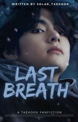 Last Breath ✓ᵗᵏ