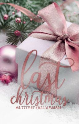 Last Christmas (Book 1 in the Christmas Series)