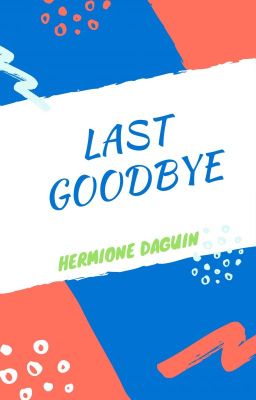 Last Goodbye