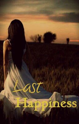 Last Happiness (One-shot)