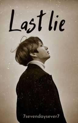 Last lie || Taekook