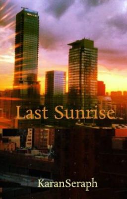 Last Sunrise | The Empty World Sequence