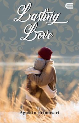 Lasting Love (Tersedia ebooknya Di PlayStore)