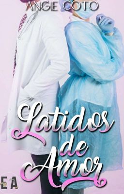 Latidos De amor(#1 Amor De Doctores)