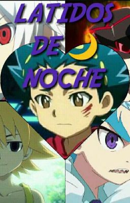 Latidos de Noche 🌙  Beyblade Burst 