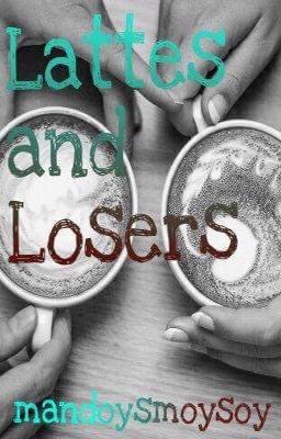 Lattes and Losers 