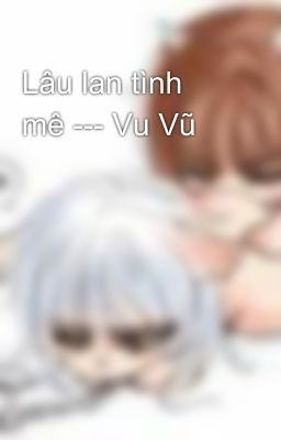 Lâu lan tình mê --- Vu Vũ