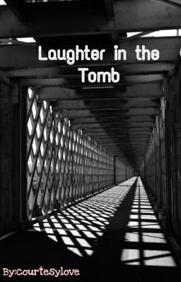 Laughter in the Tomb 