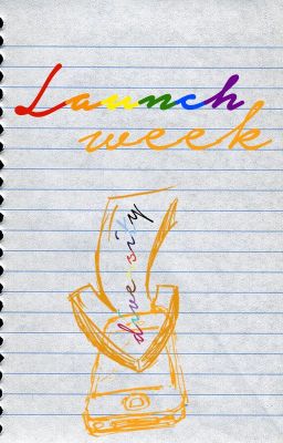 Launch Week