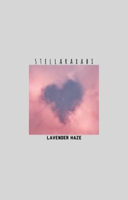 LAVENDER HAZE|Eli Hale