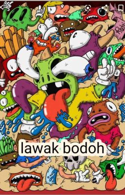 lawak Bodoh(Sketsa)