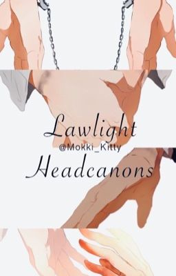 Lawlight Headcanons