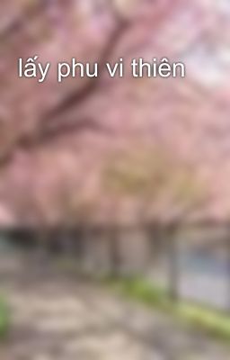 lấy phu vi thiên