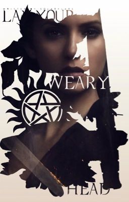 Lay Your Weary Head » Supernatural [5] | ✓