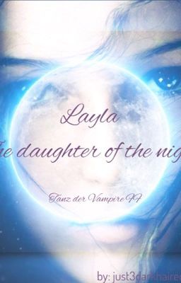 Layla- The daughter of the night (Tanz der Vampire FF)