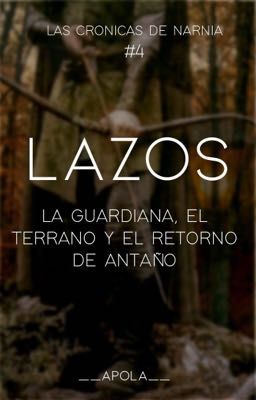 Lazos (Las Crónicas de Narnia #4)