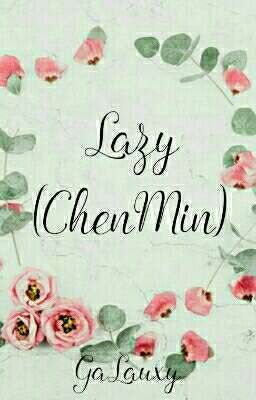 Lazy {ChenMin}