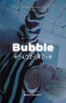 lck | Bubble Seasons