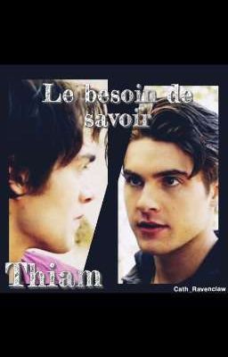 Le besoin de savoir ~ Thiam