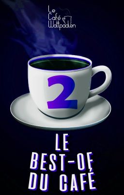 Le Best of du Café - Partie 2