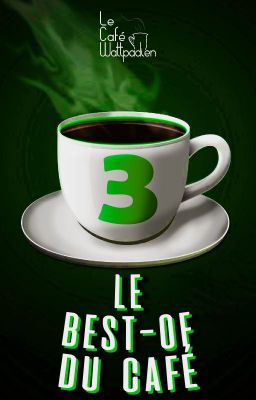 Le Best Of du Café - Partie 3