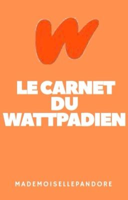 Le carnet du Wattpadien 