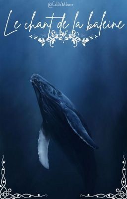 Le chant de la baleine {Version Concours}