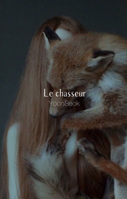 Le chasseur  | y.seok