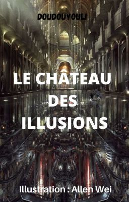 Le château des illusions