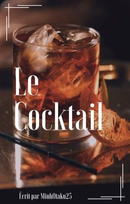 Le Cocktail | Nouvelle