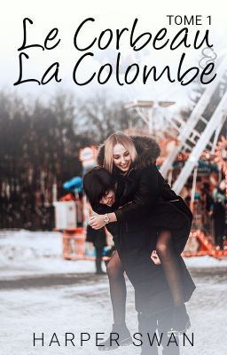 Le Corbeau et la Colombe - Tome 1