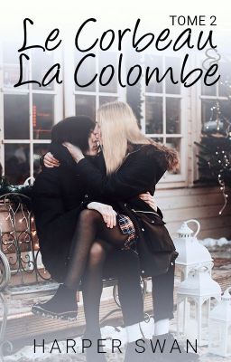 Le Corbeau et la Colombe - Tome 2