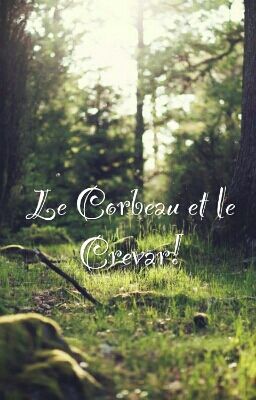 Le Corbeau et le Crevar!