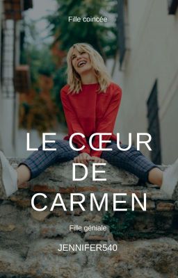 Le Cœur De Carmen- Terminé 