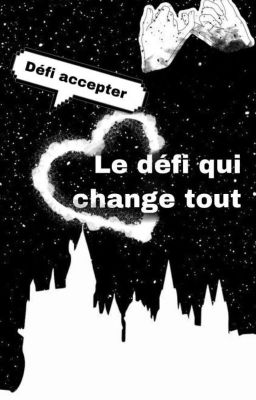 Le défi qui change tout~Poudlard